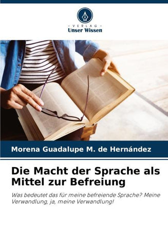 Die Macht der Sprache als Mittel zur Befreiung