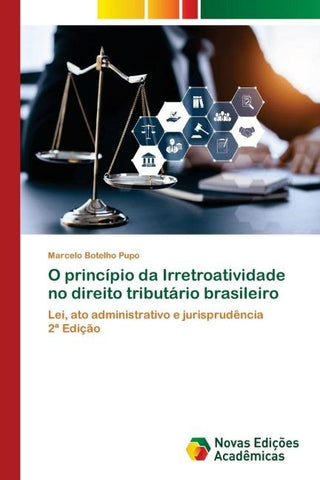 O princípio da Irretroatividade no direito tributário brasileiro