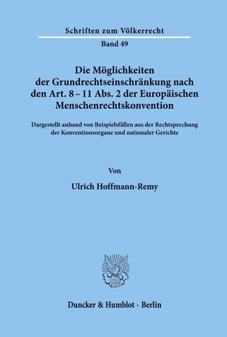 Die Möglichkeiten der Grundrechtseinschränkung nach den Art. 8 - 11 Abs. 2 der Europäischen Menschenrechtskonvention.