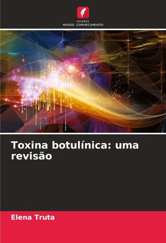 Toxina botulínica: uma revisão
