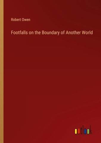 Footfalls on the Boundary of Another World
