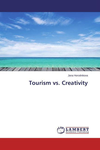 Tourism vs. Creativity