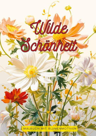 Wilde Schönheit