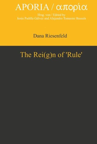 The Rei(g)n of ‘Rule’