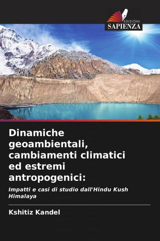 Dinamiche geoambientali, cambiamenti climatici ed estremi antropogenici: