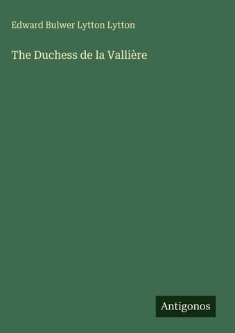 The Duchess de la Vallière