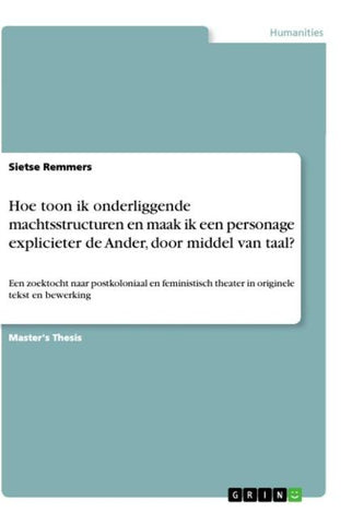 Hoe toon ik onderliggende machtsstructuren en maak ik een personage explicieter de Ander, door middel van taal?