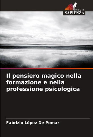 Il pensiero magico nella formazione e nella professione psicologica