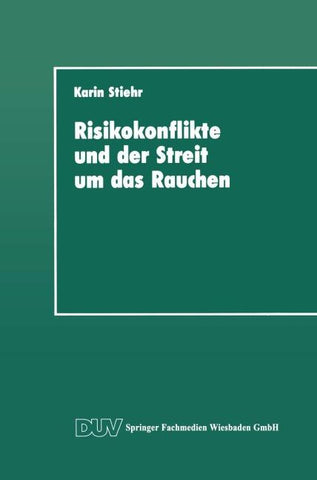 Risikokonflikte und der Streit um das Rauchen