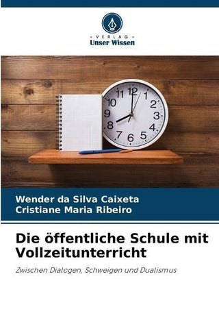 Die öffentliche Schule mit Vollzeitunterricht