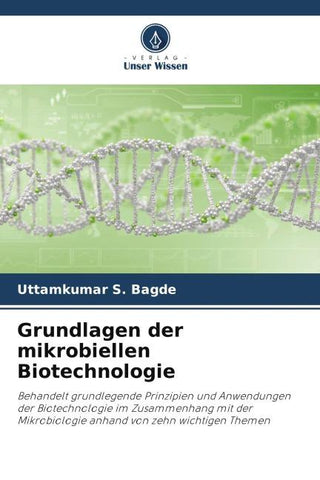 Grundlagen der mikrobiellen Biotechnologie