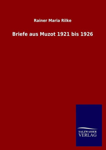 Briefe aus Muzot 1921 bis 1926