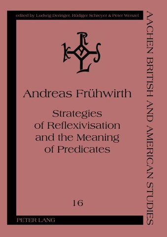 Strategies of Reflexivisation and the Meaning of Predicates