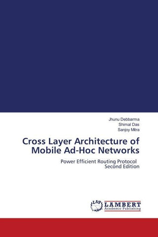 Cross Layer Architecture of Mobile Ad-Hoc Networks