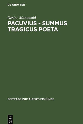 Pacuvius - summus tragicus poeta