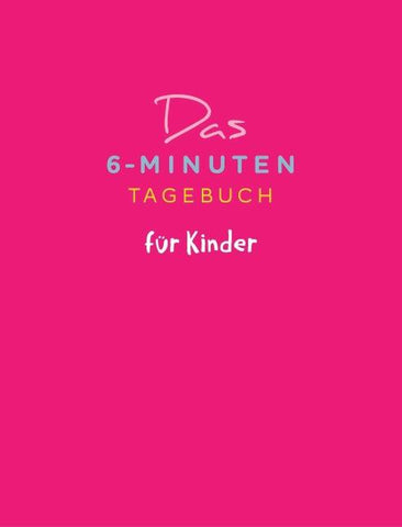 Das 6-Minuten-Tagebuch für Kinder (p
