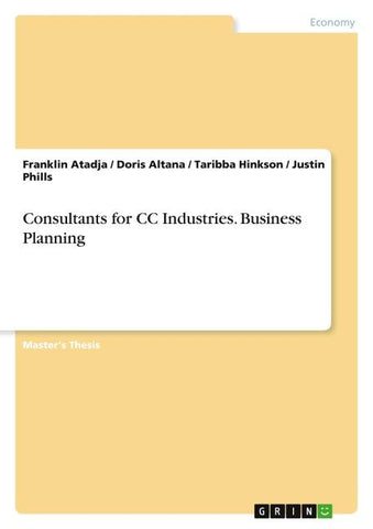 Consultants for CC Industries. Business Planning