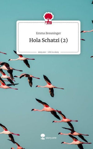Hola Schatzi (2). Life is a Story - story.one