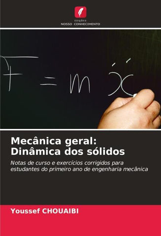 Mecânica geral: Dinâmica dos sólidos