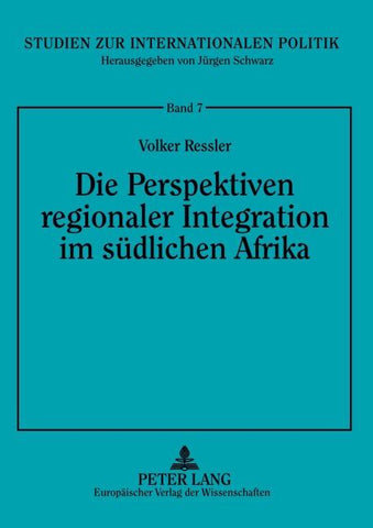 Die Perspektiven regionaler Integration im südlichen Afrika