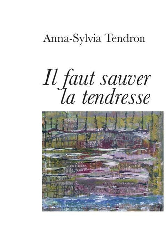 il faut sauver la tendresse