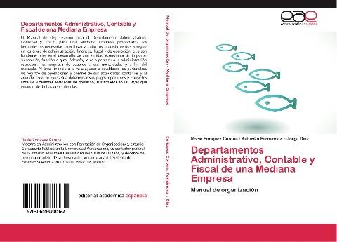 Departamentos Administrativo, Contable y Fiscal de una Mediana Empresa