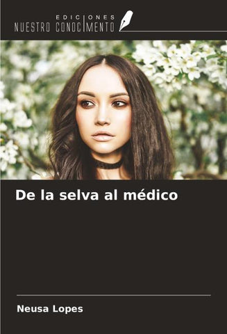 De la selva al médico