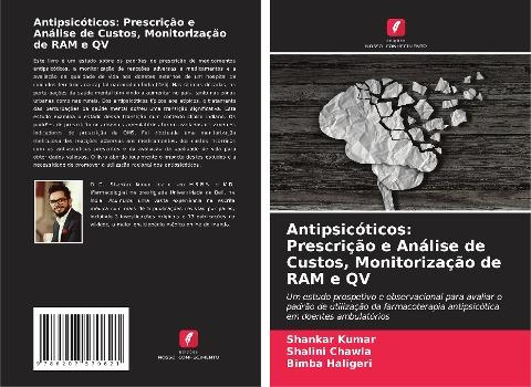 Antipsicóticos: Prescrição e Análise de Custos, Monitorização de RAM e QV