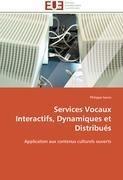 Services Vocaux Interactifs, Dynamiques et Distribués
