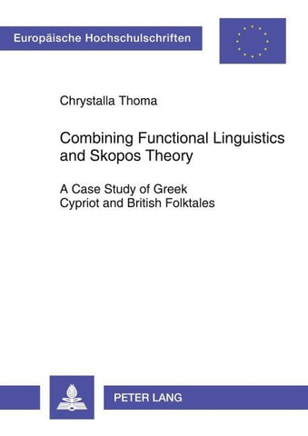 Combining Functional Linguistics and Skopos Theory