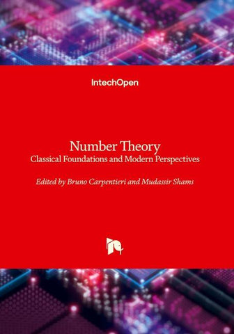 Number Theory - Classical Foundations and Modern Perspectives