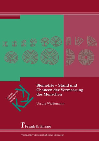 Biometrie - Stand und Chancen der Vermessung des Menschen