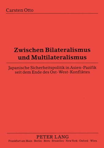 Zwischen Bilateralismus und Multilateralismus