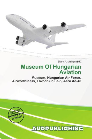 Museum Of Hungarian Aviation