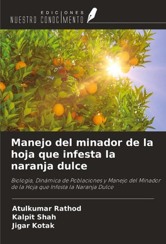 Manejo del minador de la hoja que infesta la naranja dulce