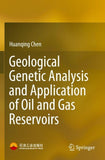 Geological Genetic Analysis and Application of Oil and Gas Reservoirs