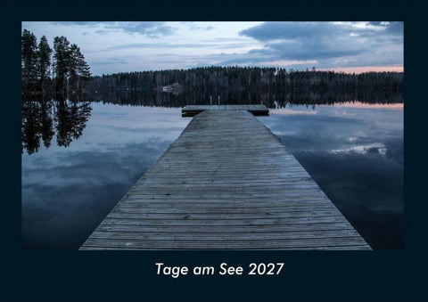 Tage am See 2027 Fotokalender DIN A4