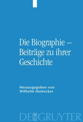 Die Biographie – Beiträge zu ihrer Geschichte