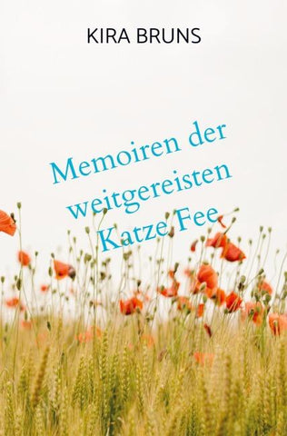 Memoiren der weitgereisten Katze Fee