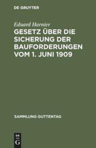 Gesetz über die Sicherung der Bauforderungen vom 1. Juni 1909