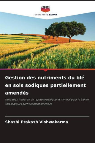 Gestion des nutriments du blé en sols sodiques partiellement amendés