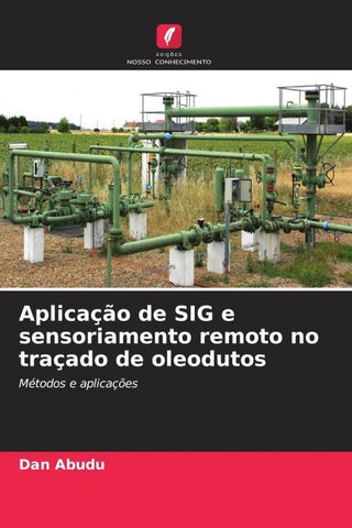 Aplicação de SIG e sensoriamento remoto no traçado de oleodutos