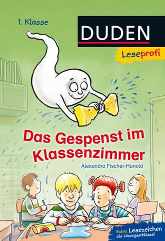 Duden Leseprofi – Das Gespenst im Klassenzimmer, 1. Klasse