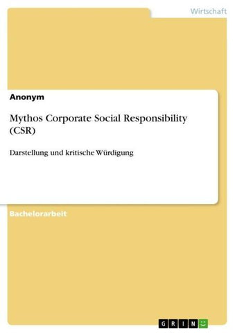 Mythos Corporate Social Responsibility (CSR)