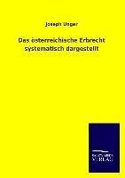 Das österreichische Erbrecht systematisch dargestellt