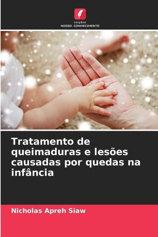 Tratamento de queimaduras e lesões causadas por quedas na infância