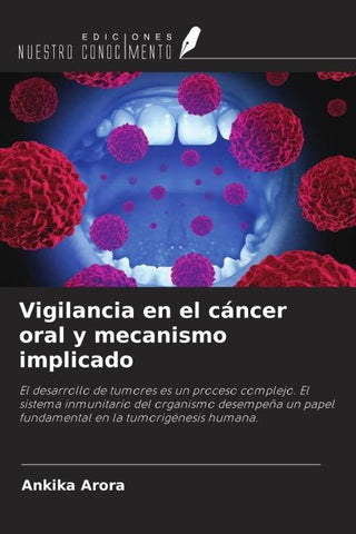 Vigilancia en el cáncer oral y mecanismo implicado