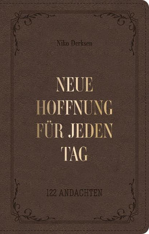 Neue Hoffnung für jeden Tag