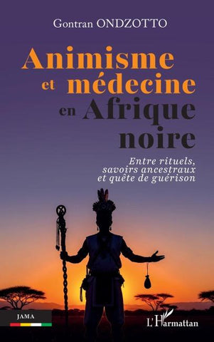 Animisme et médecine en Afrique noire