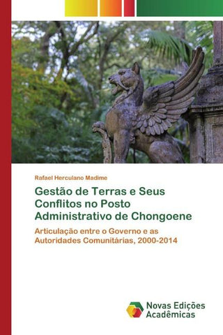 Gestão de Terras e Seus Conflitos no Posto Administrativo de Chongoene